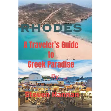 Rhodes: A Traveler's Guide to Greek Paradise