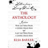 Letters From A Living Dead Man: The Anthology