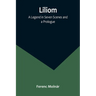 Liliom: A Legend in Seven Scenes and a Prologue