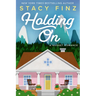 Holding on