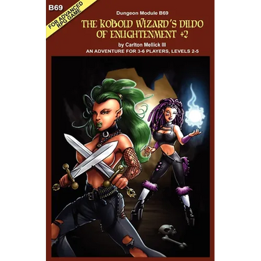 The Kobold Wizard's Dildo of Enlightenment +2: (an Adventure for 3-6 Players, Levels 2-5)