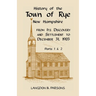 History of the Town of Rye, New Hampshire from its Discovery and Settlement to December 31, 1903