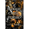 Bloody Cruel Psycho