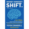 Money Mindset SHIFT. Church Edition: The Top 9 Myths That Keep Christians Stuck Financially and How To Get Unstuck, Live Debt Free and Build Wealth!