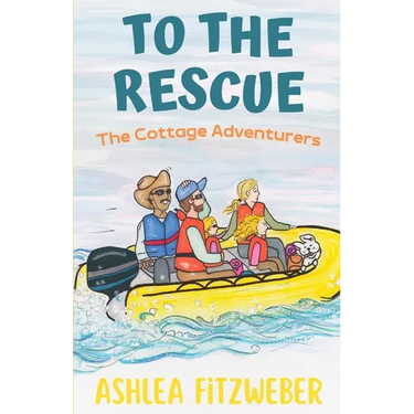To the Rescue: The Cottage Adventurers #5