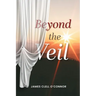 Beyond the Veil