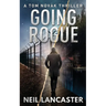 Going Rogue: A Tom Novak Thriller