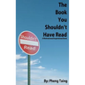 The Book You Shouldn't Have Read: A Motivational/Inspirational Book