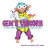 Gem's Unicorn: A Story About the Magic a Single Thought Can Hold