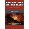 Enterprising Bridge Tales: The Next Generation