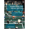 Exhibitions for Social Justice