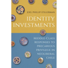 Identity Investments: Middle-Class Responses to Precarious Privilege in Neoliberal Chile