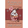 The Christmas Cove Cupcake War - A Holiday Contemporary Romance Novel