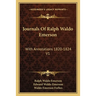 Journals Of Ralph Waldo Emerson: With Annotations 1820-1824 V1