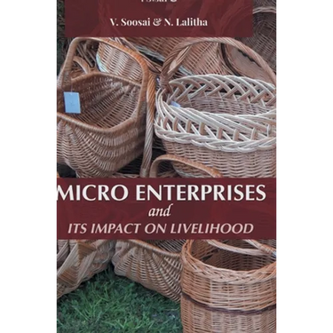 Micro Enterprises and Its Impact on Livelihood