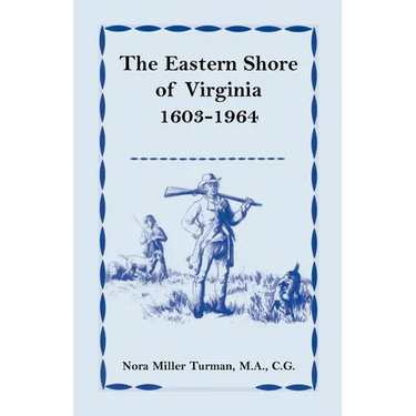 The Eastern Shore of Virginia, 1603-1964