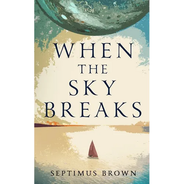 When the Sky Breaks