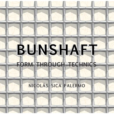 Gordon Bunshaft: Form Through Technics