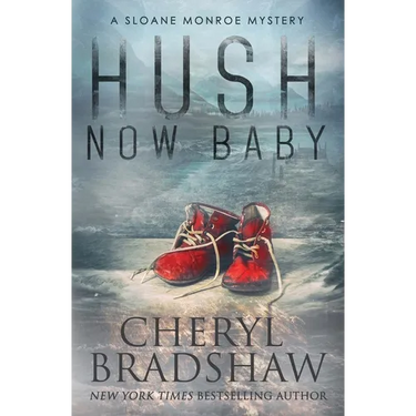 Hush Now Baby
