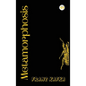 The Metamorphosis: Franz Kafka