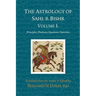 The Astrology of Sahl b. Bishr: Volume I: Principles, Elections, Questions, Nativities