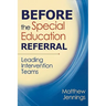 Before the Special Education Referral: Leading Intervention Teams