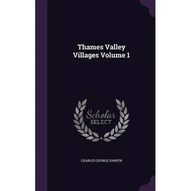 Thames Valley Villages Volume 1