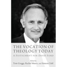 The Vocation of Theology Today