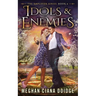 Idols and Enemies