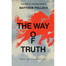 The Way of Truth: What's Right is Worth the Fight