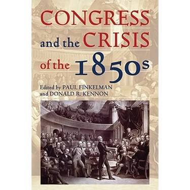 Congress and the Crisis of the 1850s