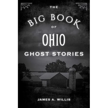 The Big Book of Ohio Ghost Stories