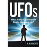 UFOs: What Is the Government Really Covering Up?