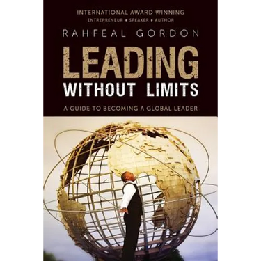 Leading Without Limits: A Guide to Becoming a Global Leader