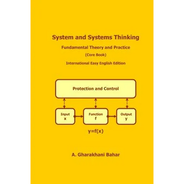 System and Systems Thinking - Fundamental Theory and Practice: (Core Book)