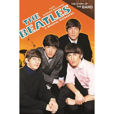 The Beatles: A Musical Biography