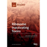 Ribosome Inactivating Toxins