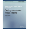 Creating Autonomous Vehicle Systems, Second Edition