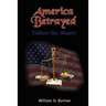 America Betrayed: Follow the Money