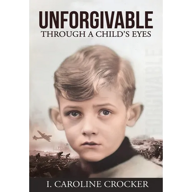 Unforgivable: Through a Child's Eyes