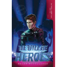 We Will be Heroes
