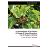 An Investigation of the Impact of Change in Natural Resources Use in Hadza Livelihood: A case of Eyasi, Tanzania