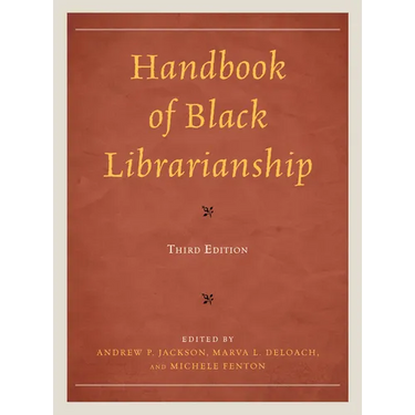 Handbook of Black Librarianship