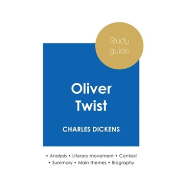 Study guide Oliver Twist by Charles Dickens (in-depth literary analysis and complete summary)