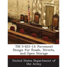 TM 5-822-13: Pavement Design for Roads, Streets, and Open Storage