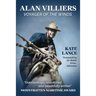 Alan Villiers: Voyager of the Winds