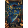 Stained and Cursed
