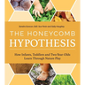 The Honeycomb Hypothesis: How Infants, Toddlers and Two-Year- Olds Learn Through Nature Play