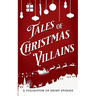 Tales of Christmas Villains