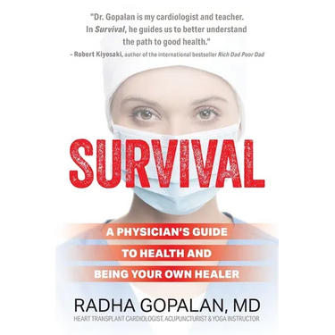Survival: A Physician's Guide to Health and Being Your Own Healer